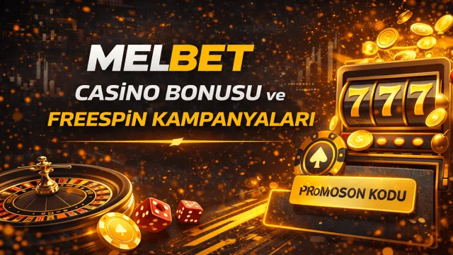 Melbet casino bonusu ve ücretsiz freespin kampanya görseli